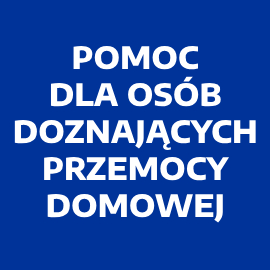 Pomoc dla osób doznających przemocy domowej 