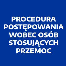 Procedura postępowania wobec osób stosujących przemoc (